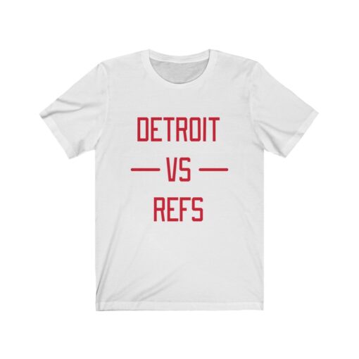 Detroit Red Wings Detroit vs Refs t-shirt